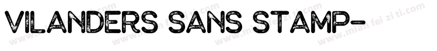 Vilanders Sans Stamp字体转换